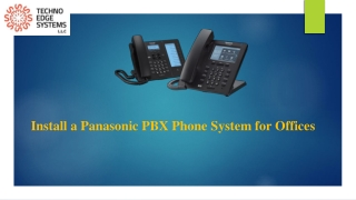 How to Install a Panasonic PBX Phone System Services for Offices?