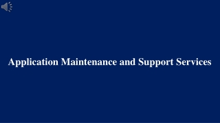 Application maintenance and support services