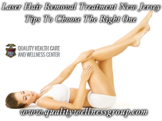Laser Hair Removal Treatment New Jersey – Tips To Choose The Right One