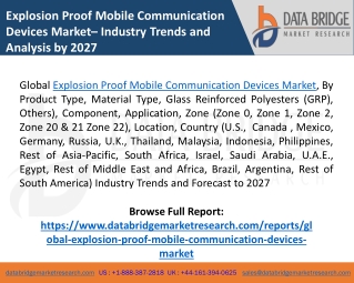 Explosion Proof Mobile Communication Devices Market Analysis by Top Players, Size, Share and Forecast to 2027