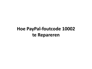 Hoe PayPal-foutcode 10002 te Repareren