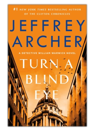 [PDF] Free Download Turn a Blind Eye By Jeffrey Archer
