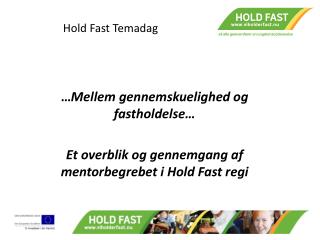 Hold Fast Temadag