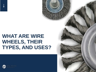 What Are Wire Wheels, Their Types, And Uses