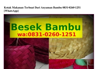 Kotak Makanan Terbuat Dari Anyaman Bambu O831•OᒿϬO•1ᒿ51{WhatsApp}Kotak makanan terbuat dari anyaman bambu toko besek bam