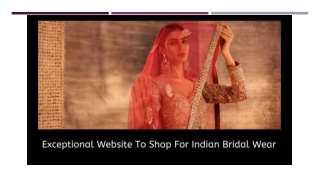 Exceptional Website To Shop For Indian Bridal Wear