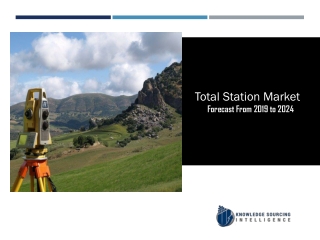 Total Station Market to be Worth US$2.325 billion by 2024