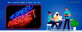 What Internet Speed is Right for You?