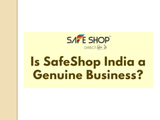 Is SafeShop India a genuine business?
