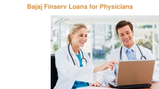 Avail Loans for Physicians in India with Bajaj Finserv