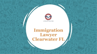 Immigration Lawyer Clearwater FL- Center For U S Immigration