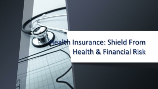 Health Insurance: Shield From Health & Financial Risk