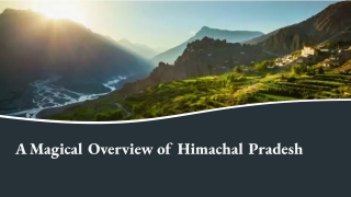 A Magical Overview of Himachal Pradesh