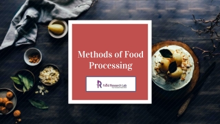 Methods of Food Processing | Foodresearchlab