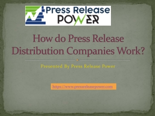 How do Press Release Distribution Companies Work