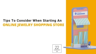 Tips to Consider When Starting An Online Jewelry Shopping Store