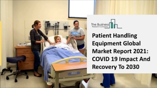Patient Handling Equipment Market Recent Developments And Emerging Trends To 2025