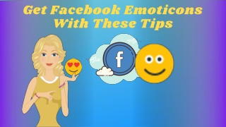 Get Facebook Emoticons With These Tips