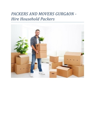 Packers and movers in Gurgaon - Hire Household Packers