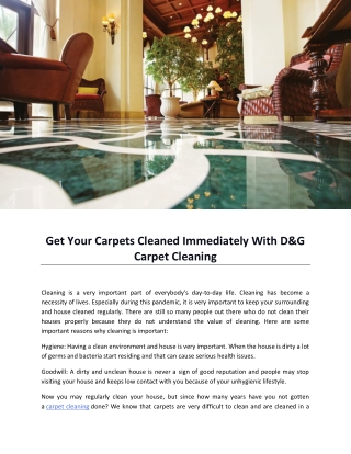 Get Your Carpets Cleaned Immediately With D&G Carpet Cleaning