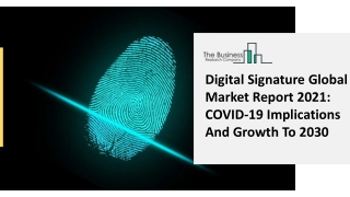 Digital Signature Market Industry Trends And Emerging Opportunities Till 2030