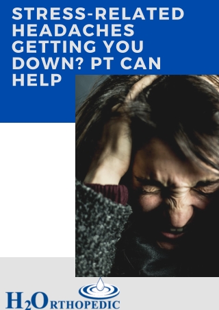 Stress-Related Headaches Getting You Down? PT Can Help