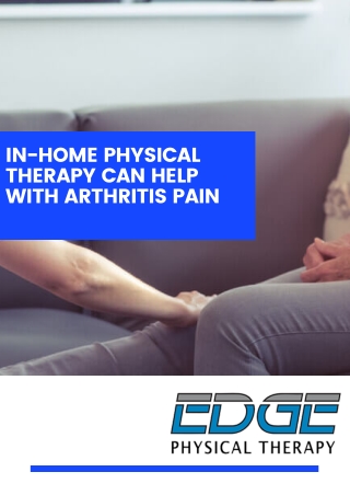 In-Home Physical Therapy Can Help With Arthritis Pain
