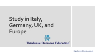 Study in Italy, Germany, UK, Europe - Thirdwave Overseas Education