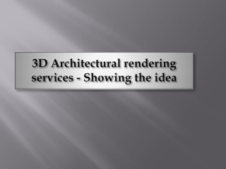 3D Architectural rendering services showing the idea