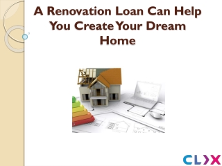 A Renovation Loan Can Help You Create Your Dream Home