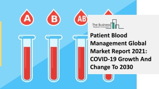 (2021-2030) Patient Blood Management Market Size, Share, Growth And Trends