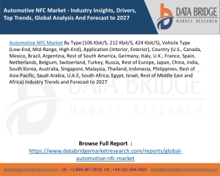 Automotive NFC Market - Industry Insights, Drivers, Top Trends, Global Analysis And Forecast to 2027