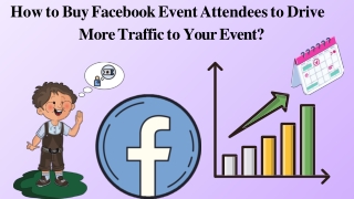 How to Buy Facebook Event Attendees to Drive More Traffic to Your Event?