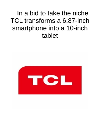 In a Bid to Take the Niche TCL Transforms a 6.87-Inch Smartphone Into a 10-Inch Tablet