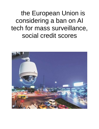 The European Union is Considering a Ban on AI Tech for Mass Surveillance, Social Credit Scores