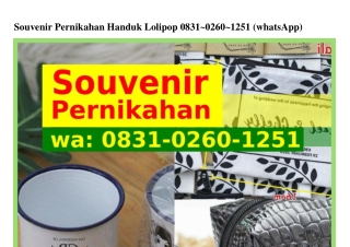 Souvenir Pernikahan Handuk Lolipop Ô83l~Ô2ᏮÔ~l25l{WhatsApp}