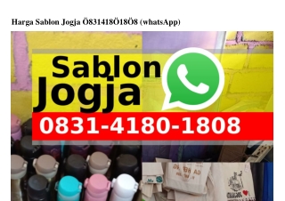 Harga Sablon Jogja O83l.4l8O.l8O8(whatsApp)