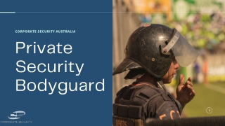 Corporate Security Australia- Why is Private Security Important?