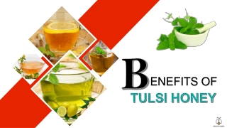 Benefits Of Tulsi Honey