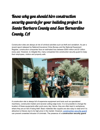 Know why you should hire construction security guards for your building project in Santa Barbara County and San Bernardi