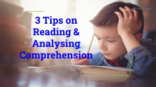 3 Tips on Reading & Analysing Comprehension