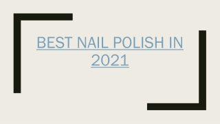 Best Nail Polish in 2021