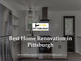 Best Home Renovation in Pittsburgh - www.pittsburghpropertyremodelers.com