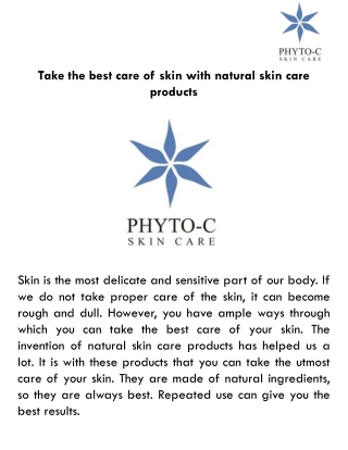 Take the best skin care with natural skin care products