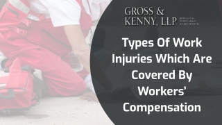 Types Of Work Injuries Which Are Covered By Workers’ Compensation