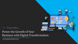 Power the Growth of Your Business with Digital Transformation