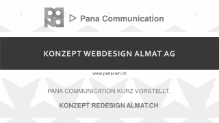KONZEPT WEBDESIGN ALMAT AG - ▷ Pana Communication