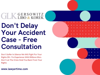 Don't Delay Your Accident Case - Free Consultation