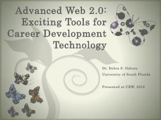 Advanced Web 2.0: Exciting Tools for Career Development Technology