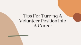 Tips For Turning A Volunteer Position Into A Career